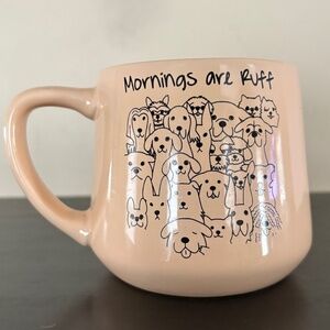 Mornings are Ruff; ceramic novelty coffee cup; dog lovers